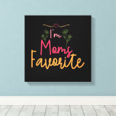 Ich bin Mamas Liebling Leinwanddruck (Insitu (Holzboden))