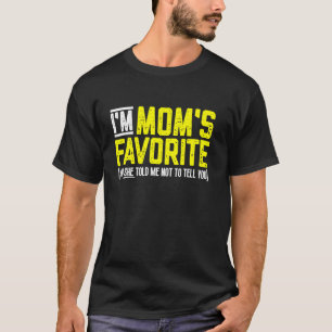 Ich bin Mamas Lieblings-Comedian unter den Geschwi T-Shirt