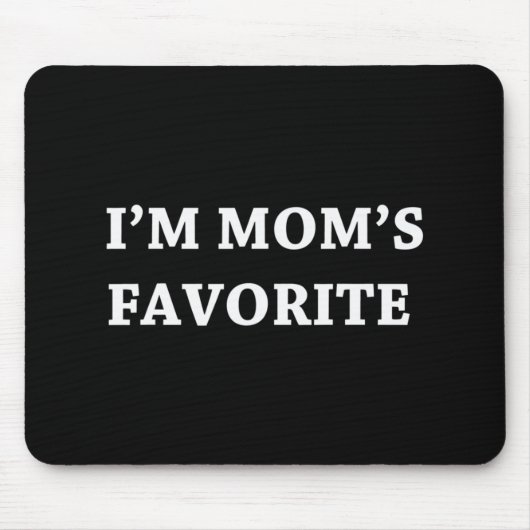 Ich bin Mama's Lieblingsjubiläum zum Geburtstag Mousepad (Vorne)