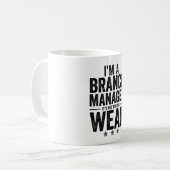 Ich bin Manager für Zweigstellen. Es ist nicht für Kaffeetasse (Vorderseite Links)