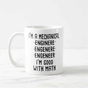 Ich bin Maschinenbauingenieur und gut in Mathemati Kaffeetasse
