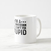 Ich bin Mathematikerin, aber ich kann den Dummkopf Kaffeetasse (VorderseiteRechts)