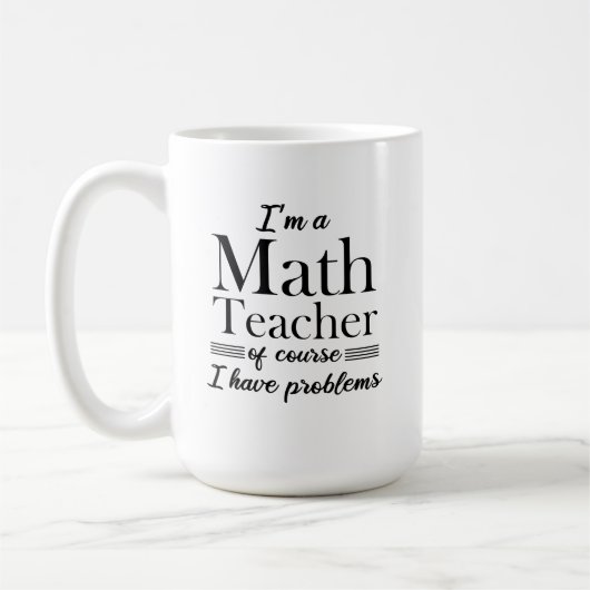 Ich bin Mathematiklehrer des Kurses, ich habe Prob Kaffeetasse (Links)