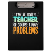 Ich bin Mathematiklehrer Klemmbrett (Vorderseite)