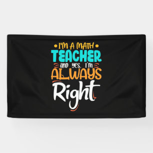 Ich bin Mathematiklehrer und immer richtig Banner