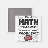 Ich bin Mathematiklehrerin Natürlich habe ich Prob Magnet (Vorderseite/Rückseite)