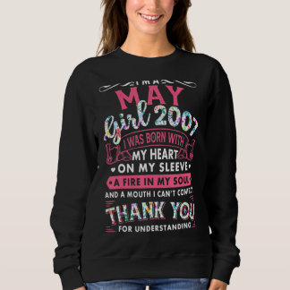 Ich bin May Girl 2007 15. Geburtstag 15 Jahre Sweatshirt