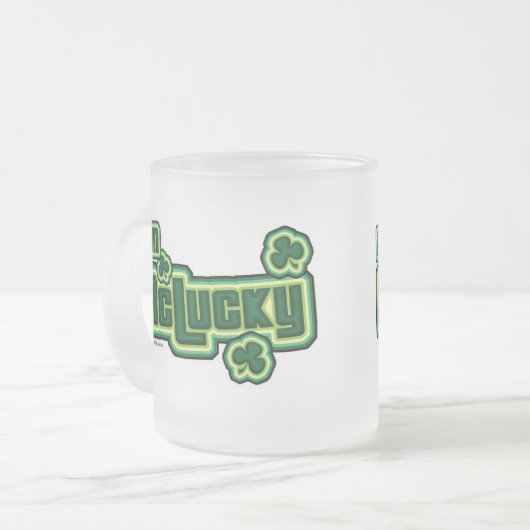 Ich bin McLucky! Mattglastasse (Vorderseite Links)