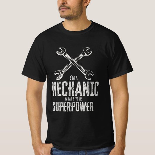 Ich bin Mechaniker, was ist deine Supermacht Funny T-Shirt (Vorderseite)