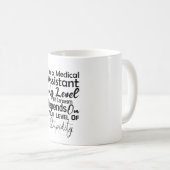 Ich bin medizinischer Assistent auf meinem Sarcasm Kaffeetasse (VorderseiteRechts)