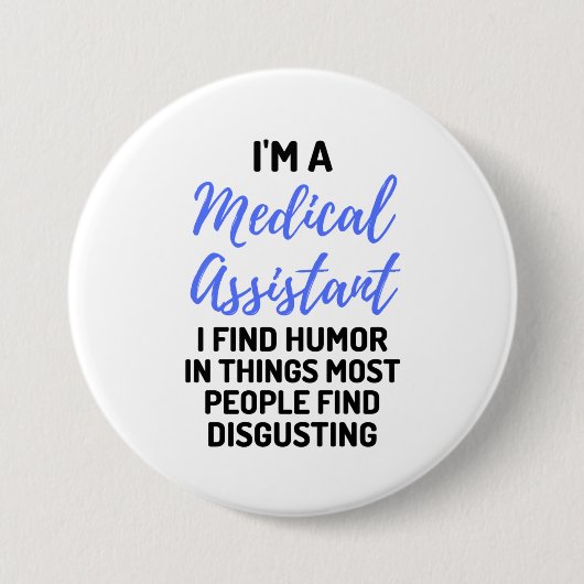 Ich bin medizinischer Assistent, den ich in Sachen Button (Vorderseite)