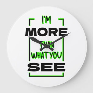 Ich bin mehr als das, was du in fetter Typografie Große Wanduhr