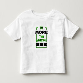 Ich bin mehr als das, was du siehst Fette Typograf Kleinkind T-shirt