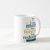 Ich bin mehr als vergeben, ich bin erlöst - Zitat Kaffeetasse (VorderseiteRechts)
