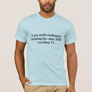 Ich bin Mehrprozess, indem ich dieses Shirt UND