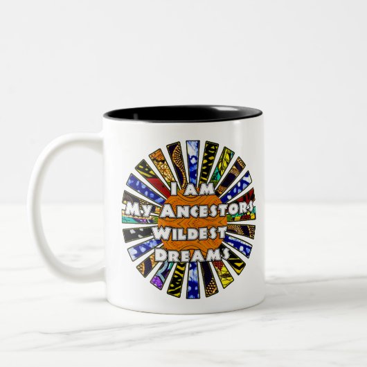 Ich bin meine Anbeter Wildest Dreams African Fabri Zweifarbige Tasse (Links)
