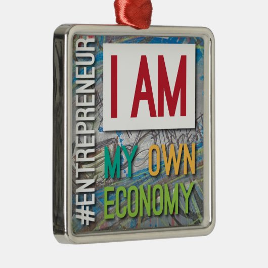 Ich bin MEINE eigene Wirtschaft Ornament Aus Metall (Rechts)