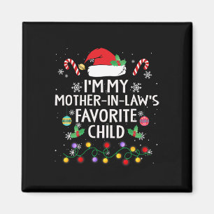 Ich bin meine Mutter in Gesetzen Lieblingskindern Magnet
