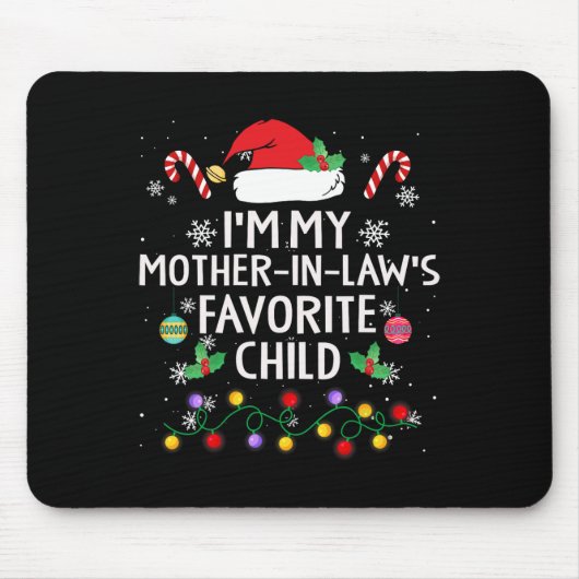 Ich bin meine Mutter in Gesetzen Lieblingskindern Mousepad (Vorne)