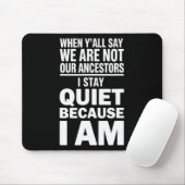 Ich bin meine Vorfahren - Afroamerikanischer Junet Mousepad (Mit Mouse)