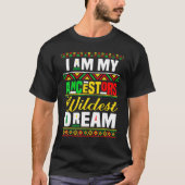 Ich bin meine Vorfahren Wildest Dream T-Shirt (Vorderseite)