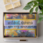 Ich bin meine Vorfahren wildesten Träume Seidenpapier (Geschenk)