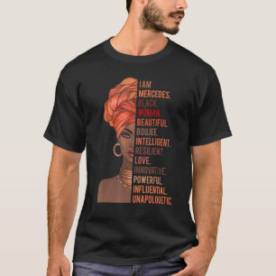 Ich bin Mercedes Schwarze Frauen Geschichte Monat  T-Shirt