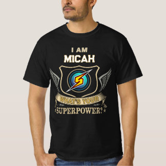 Ich bin MICAH Was ist dein Superpower T-Shirt
