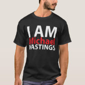 Ich bin Michael Hastings T-Shirt (Vorderseite)