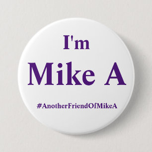Ich bin Mike A - abschließende Kopie Button