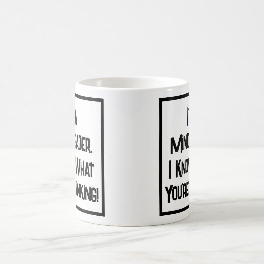 Ich bin Mind Reader. Ich weiß, was du denkst! Kaffeetasse (Mittel)