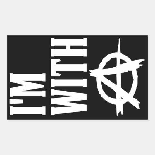 Ich bin mit Anarchie Rechteckiger Aufkleber (Vorderseite)