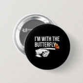 Ich bin mit Butterfly Party Matching Paare Hallowe Button (Vorne & Hinten)