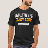 Ich bin mit Candy Mais, leicht Halloween Matching T-Shirt (Vorderseite)