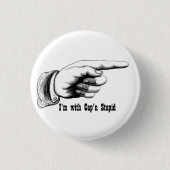 Ich bin mit Cap'n Stupid Button (Vorderseite)