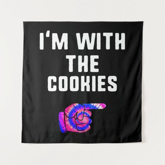 Ich bin mit Cookies | Gefärbte Krawatte Funny Prod Wandteppich (Vorderseite)