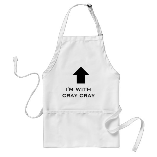 Ich bin MIT CRAY CRAY, Schürze, cray cray hohe Schürze (Vorne)