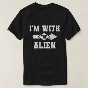 Ich bin mit dem Alien Funny Couple Halloween-Kost T-Shirt