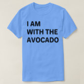 ICH BIN MIT DEM AVOCADO 10 T-Shirt (Design vorne)