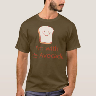 Ich bin mit dem Avocado 2 1 T-Shirt