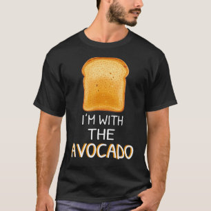 Ich bin mit dem Avocado - Avocadolovers Toast Hall T-Shirt