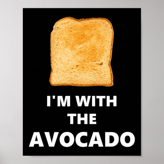 Ich bin mit dem Avocado Toast Halloween-Kostüm Poster (Vorne)