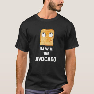 Ich bin mit dem Avocado Toastkostüm T-Shirt