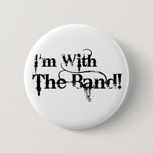 Ich bin mit dem Band! Button (Vorderseite)
