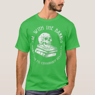 Ich bin mit dem Banned Books Funny Book Lover Libr T-Shirt