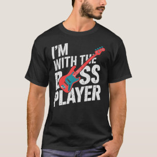 Ich bin mit dem Bass Player Gitarristen Musiker T-Shirt