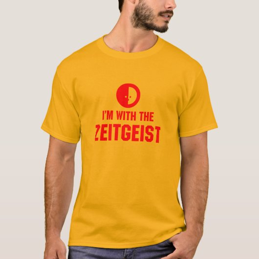 Ich bin mit dem besonders angefertigten ZEITGEIST T-Shirt (Vorderseite)
