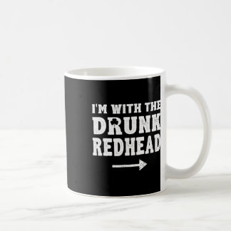 Ich bin mit dem betrunkenen Rotschopf Lustiger St. Kaffeetasse