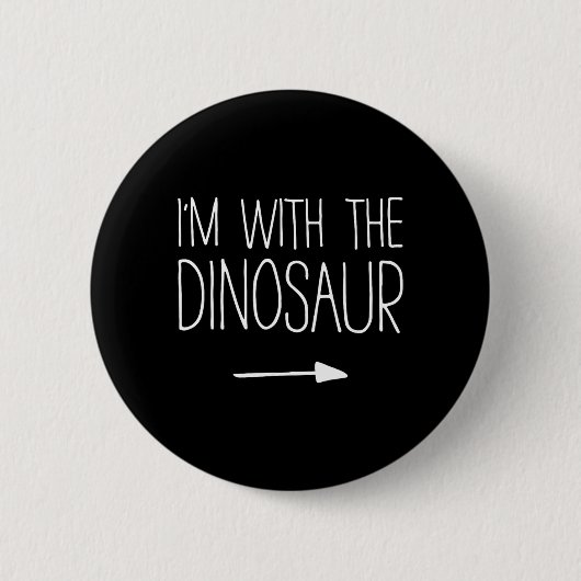 Ich bin mit dem Dinosaurier-Shirt Kinder Männer Fr Button (Vorderseite)