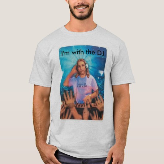 Ich bin mit dem DJ 02 T-Shirt (Vorderseite)